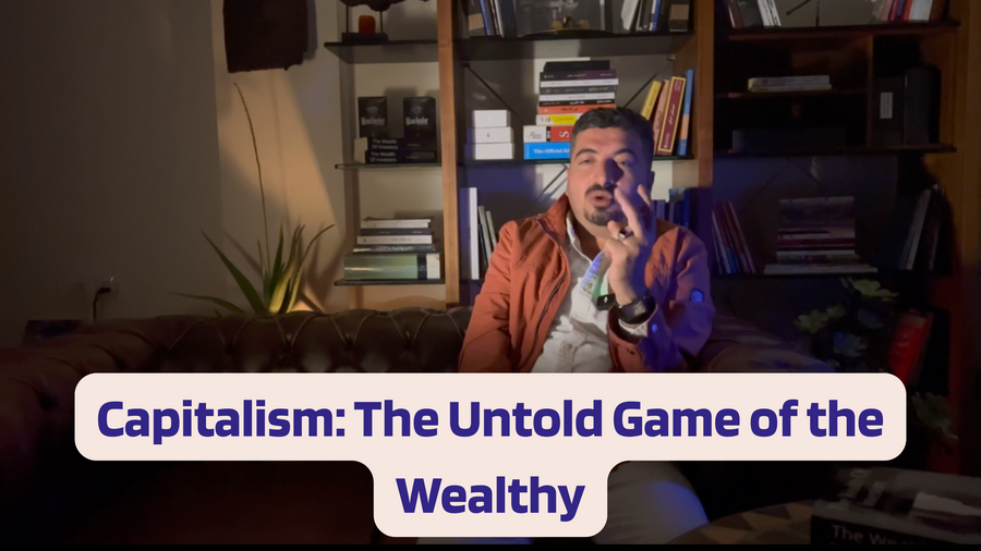 Capitalism: The Untold Game of the Wealthy